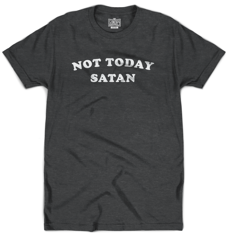 Cool Carll Store 2020_Not_Today_Satan.png