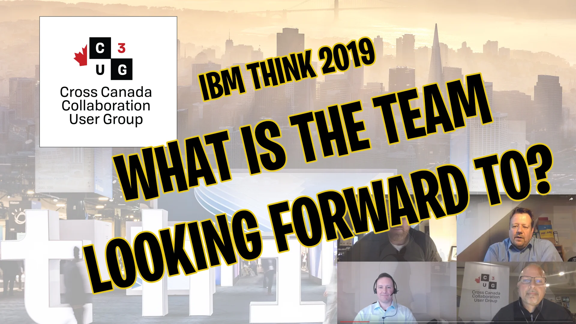 Follow C3UG's YouTube Channel for The Biggest News from IBM Think