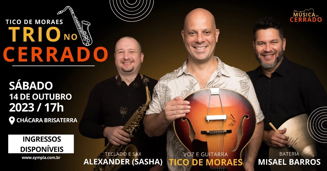 Tico de Moraes Trio no Música no Cerrado