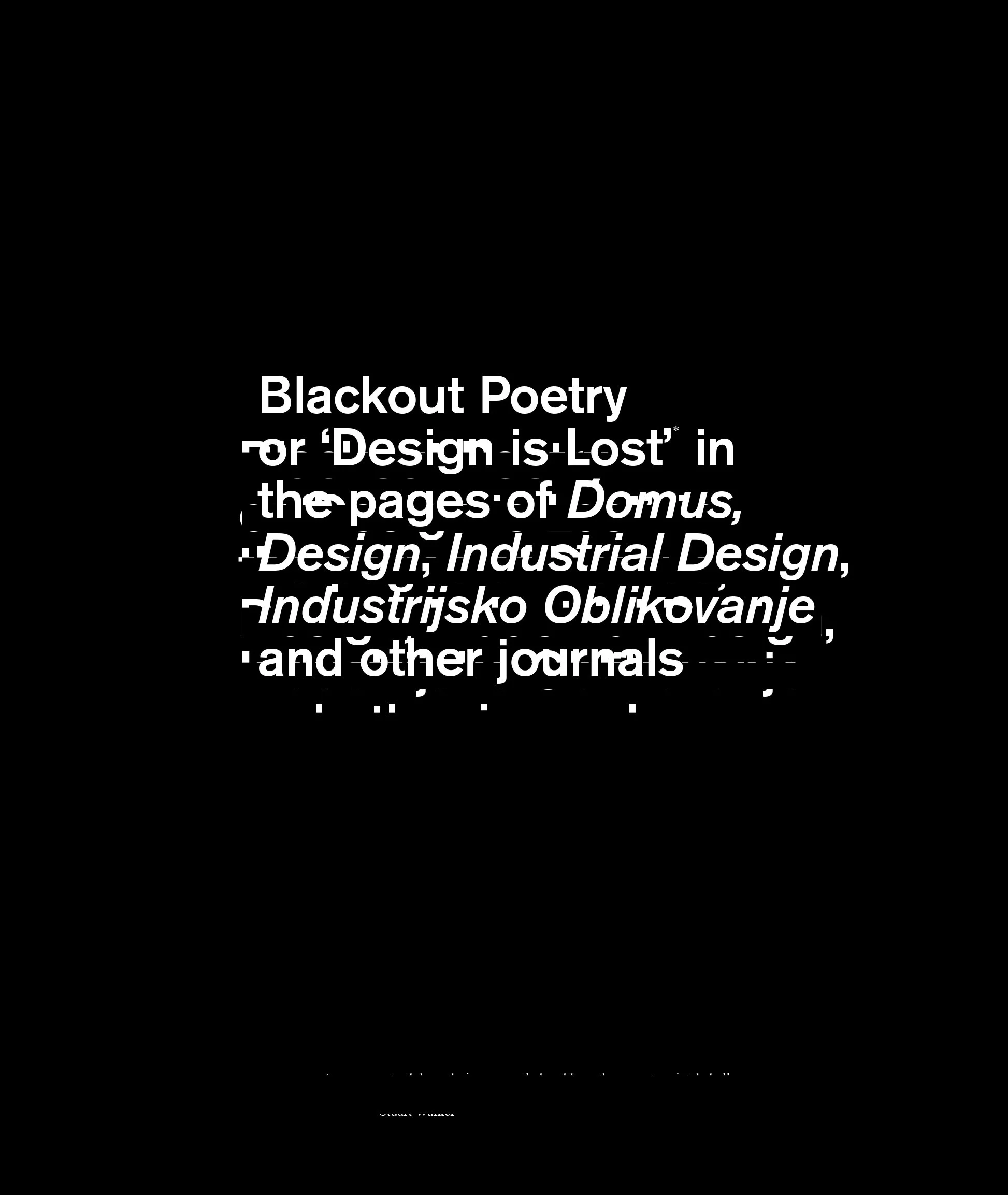 ‘Blackout Poetry (Volume 1) or ‘Design is Lost’ in the pages of Domus, Design, Industrial Design, Industrijsko Oblikovanje’