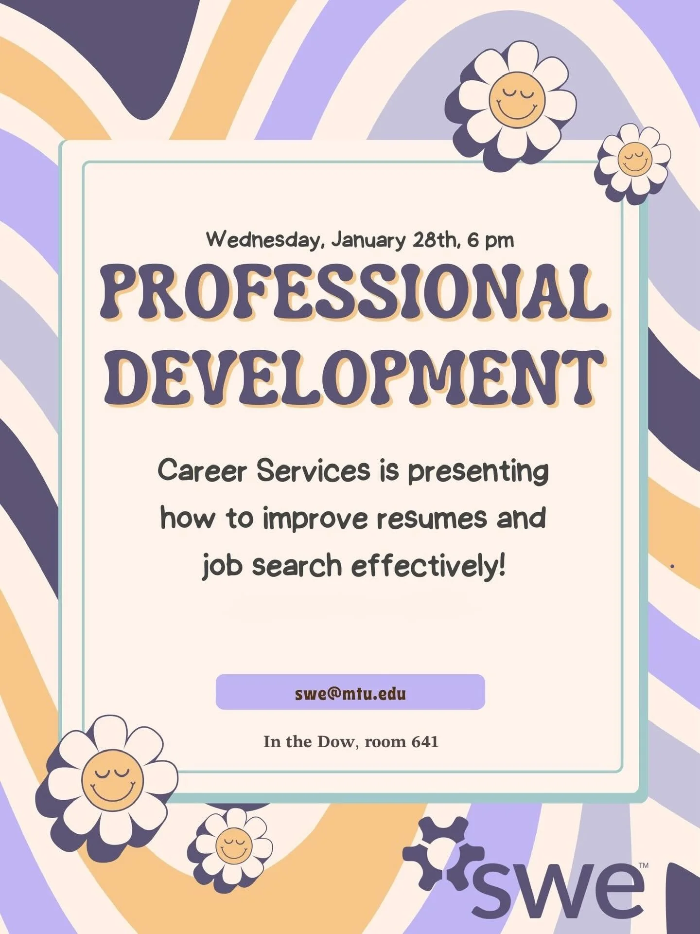 Join SWE and Career Services for a Professional Development meeting, to improve your resume and get tips for jobs!