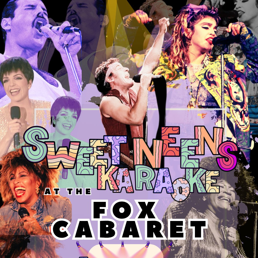 Sweet Neens KARAOKE at the Fox Cabaret!