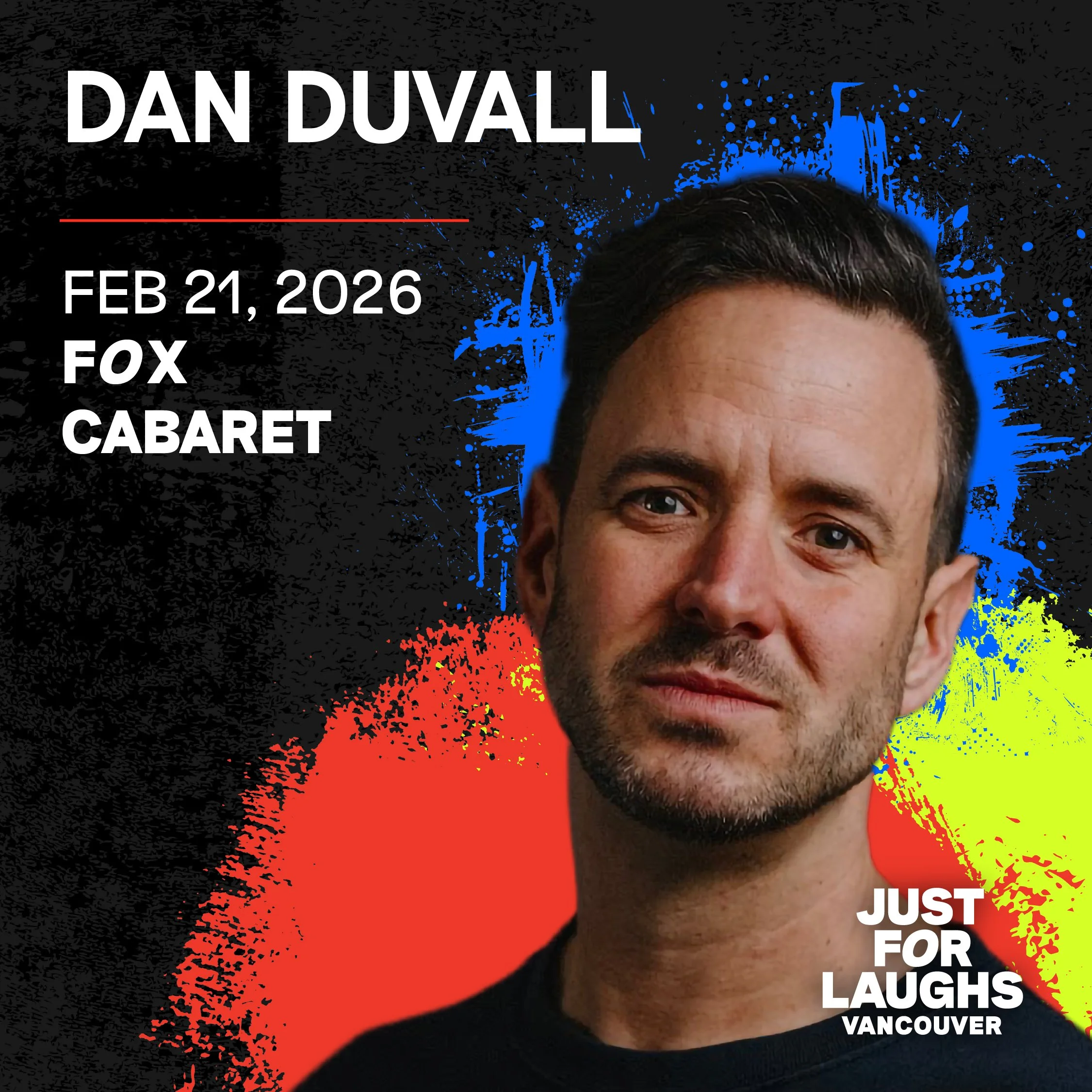 Just For Laughs VANCOUVER: Dan Duvall