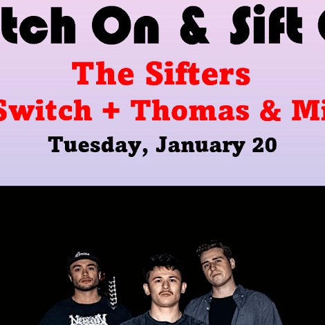 The Sifters with Trip Switch + Thomas &amp; Mikayla