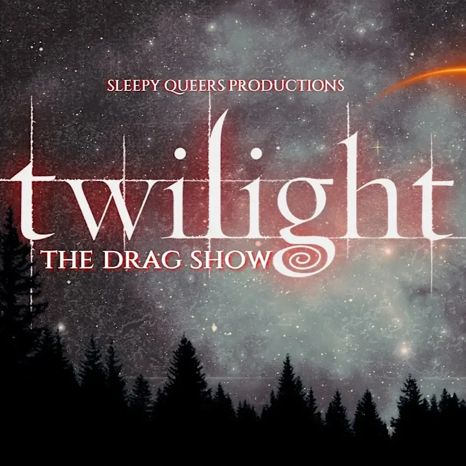 Twilight: The Drag Show