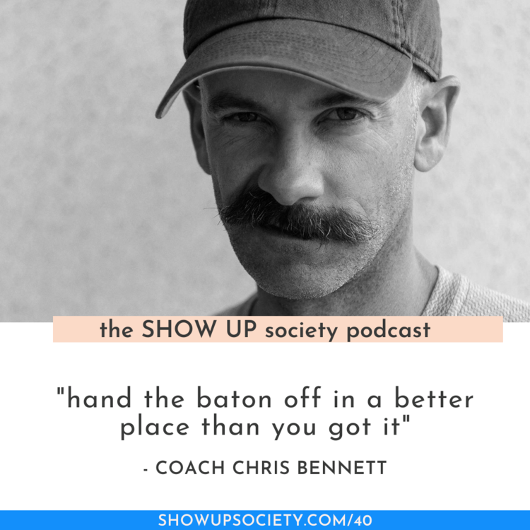 On the Spot with Chris Bennett - 40 — the SHOW UP society with tammie bennett
