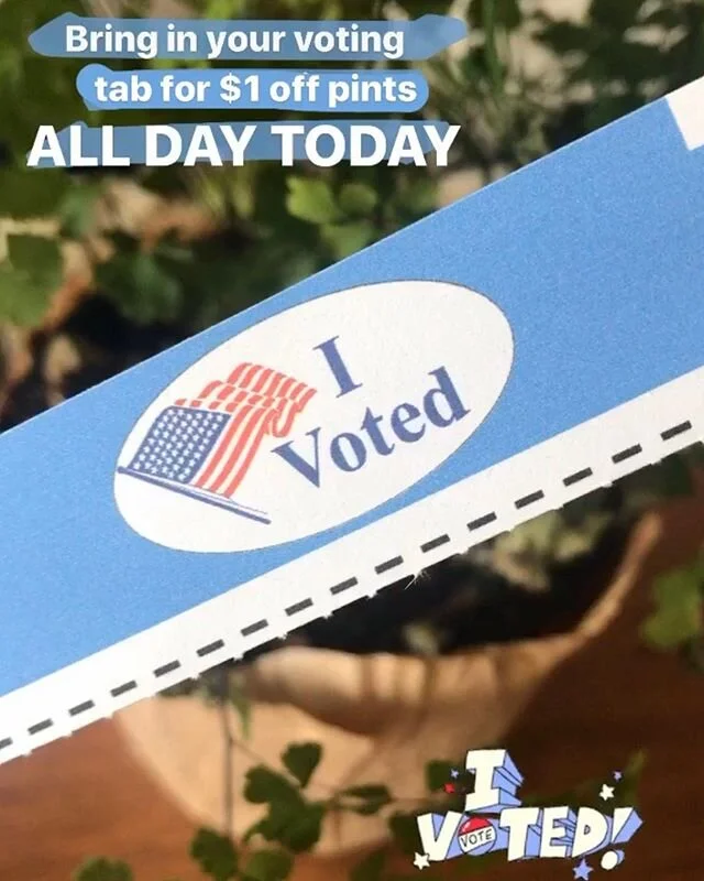 $1 off pints today for those who voted!