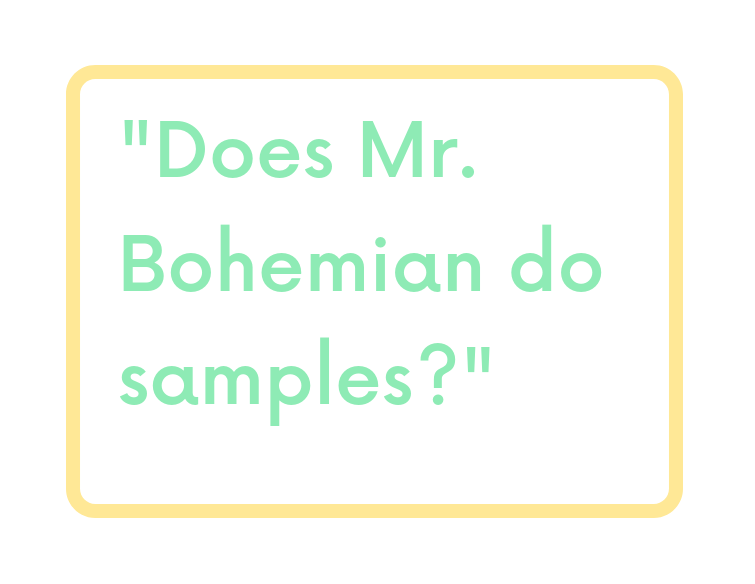 FAQ-Does-Mr-Bohemian-do-samples.png