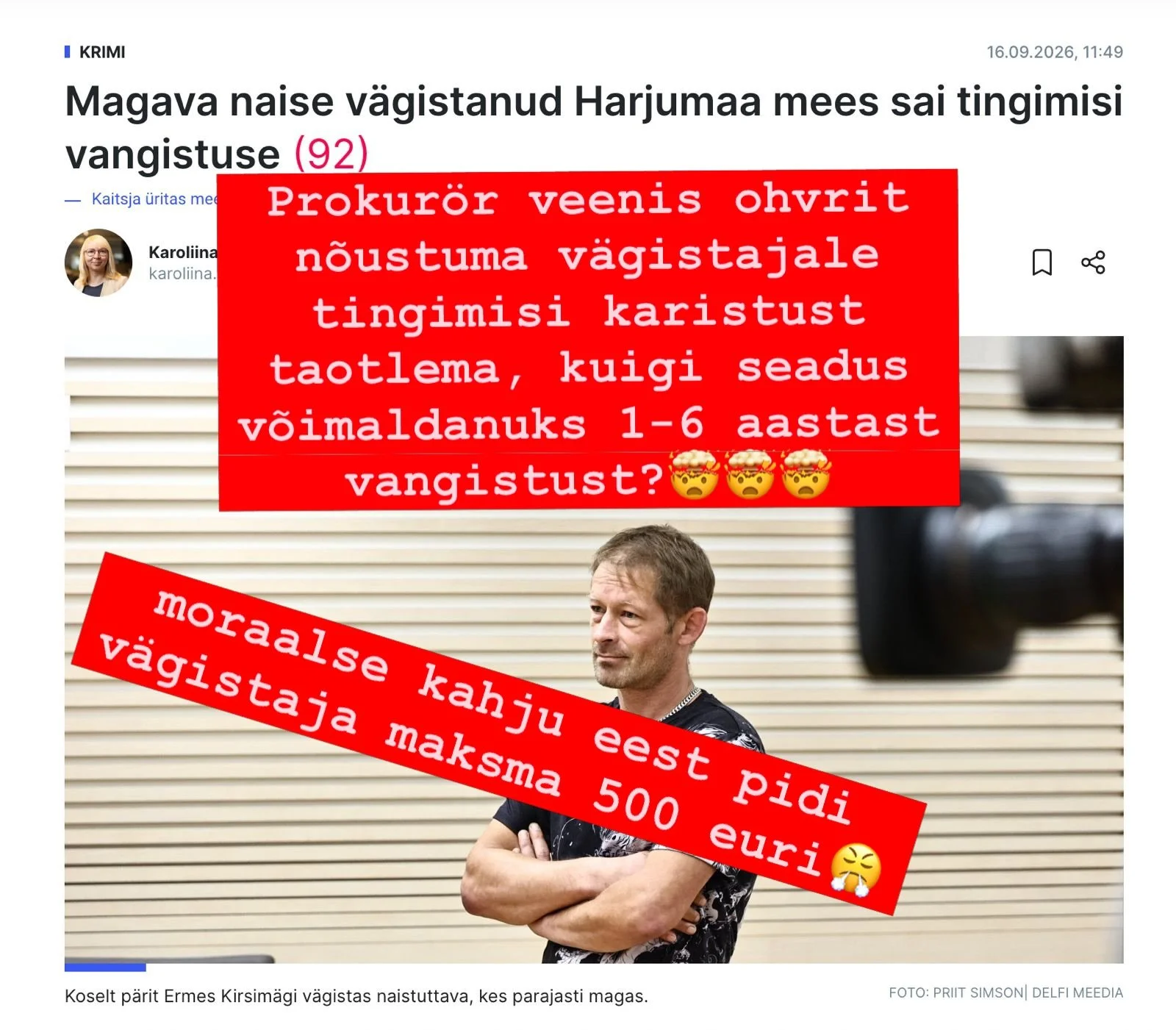 Appikene! Miks tegeleb prokur&ouml;r kannatanu veenmisega, et v&auml;gistaja ei saaks reaalset karistust? Kuidas saab v&auml;gistamise puhul m&otilde;elda, et v&auml;givalda polnud? &ldquo;Polnud t&uuml;&uuml;piline v&auml;gistaja, kuna kasutas ohvri