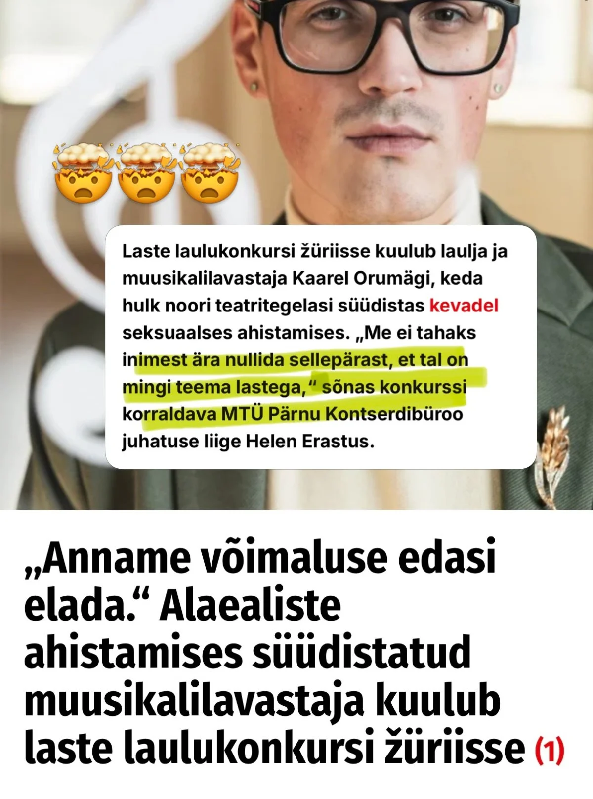 🤯&Otilde;htulehes kirjutatakse: Laste laulukonkursi ž&uuml;riisse kuulub laulja ja muusikalilavastaja Kaarel Orum&auml;gi, keda hulk noori teatritegelasi s&uuml;&uuml;distas kevadel seksuaalses ahistamises. &bdquo;Me ei tahaks inimest &auml;ra nulli