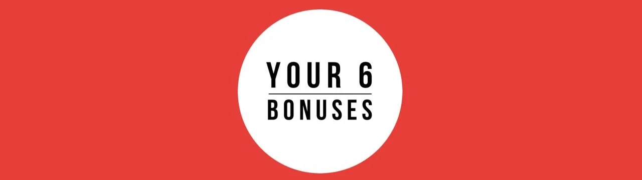 6 Bonuses.jpeg