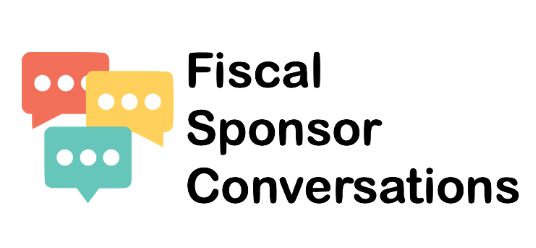 Three speech bubbles in orange, yellow, and green sit to the left of the text: "Fiscal Sponsor Conversations"