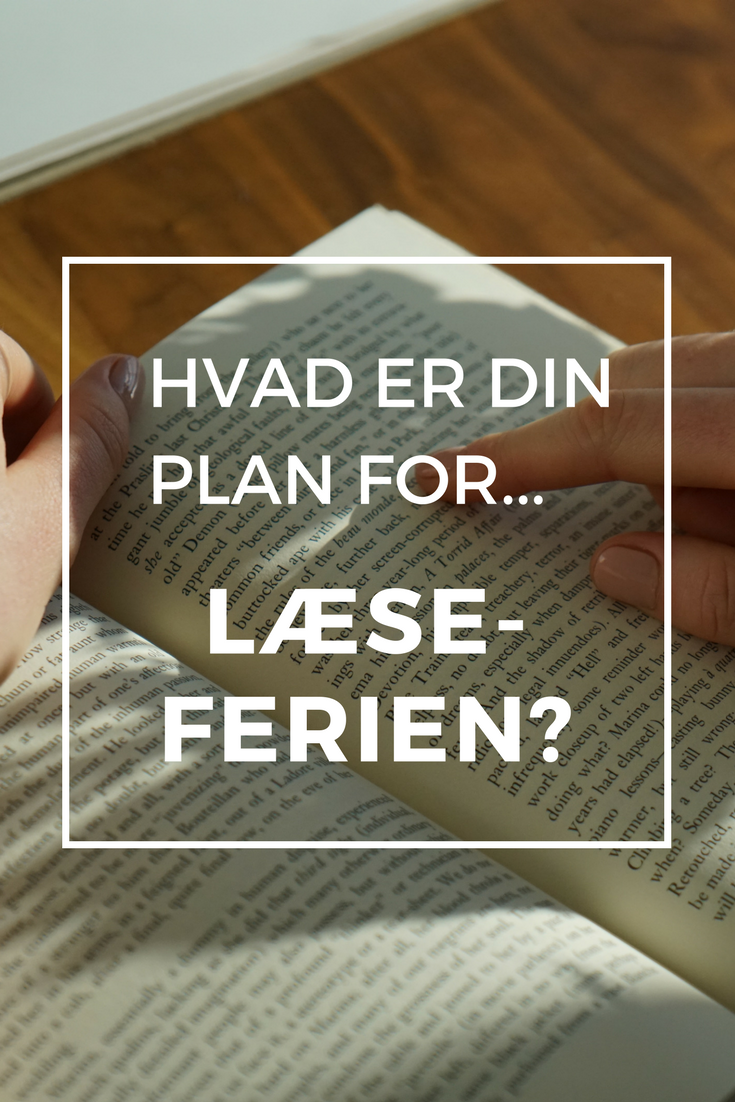 Har du en plan for din læseferie?