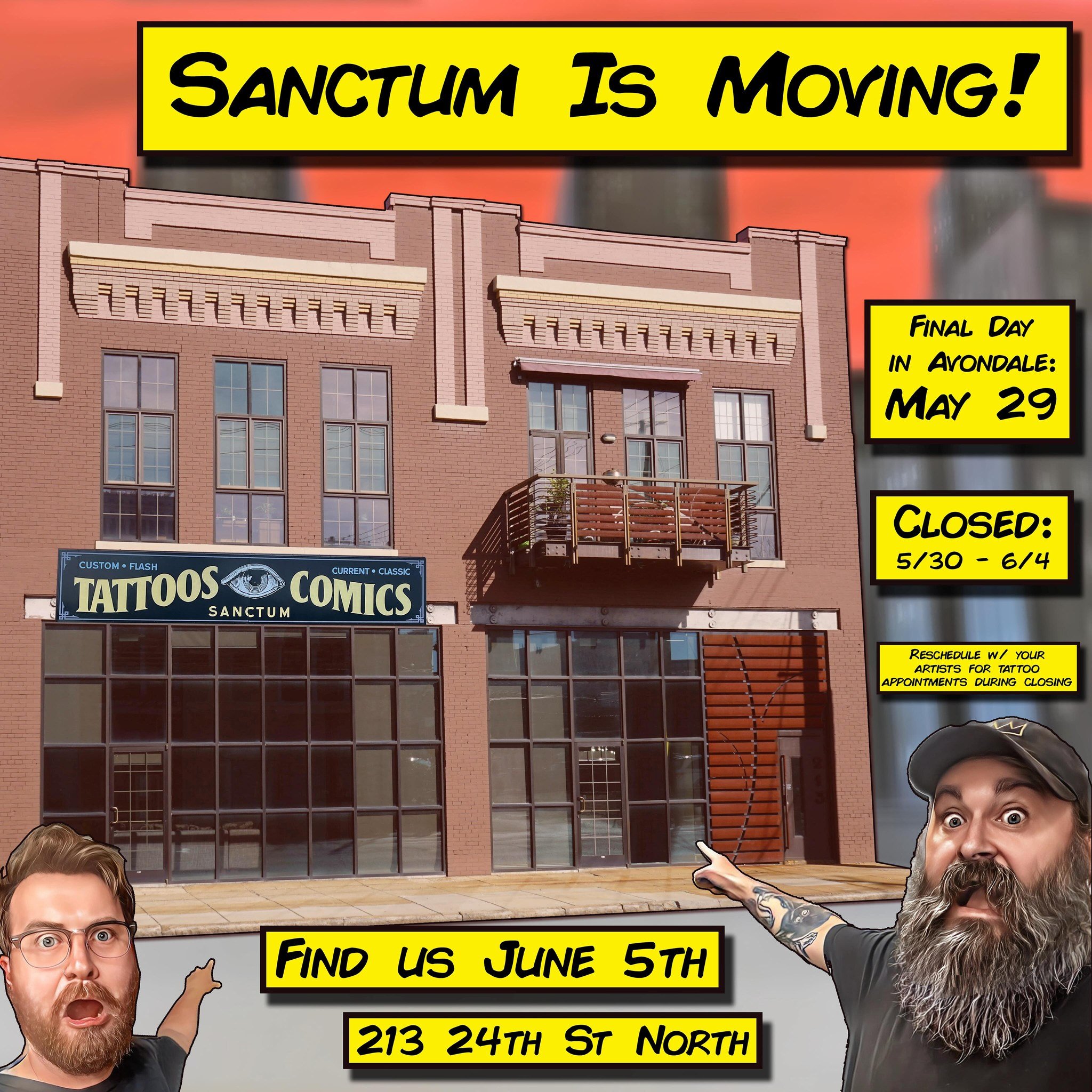 🚨 Sanctum is moving!

💥 Final day in Avondale: May 29
💥 Closed: 05/30 - 06/4
💥 Reopening: June 5
💥 New Address: 213 24th Street North

💺 If you have a tattoo appointment during our closing dates, please contact your artist to reschedule.