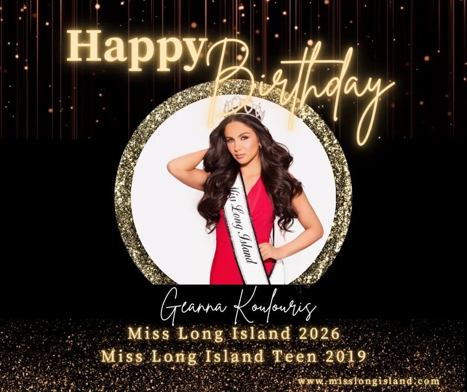 Happiest birthdays to our reigning Miss Long Island 2026 and former Miss Long Island Teen 2019, Geanna Koulouris! 

We are so proud of your dedication to uplifting the community and lucky to have you as our first Miss Long Island to be crowned with b