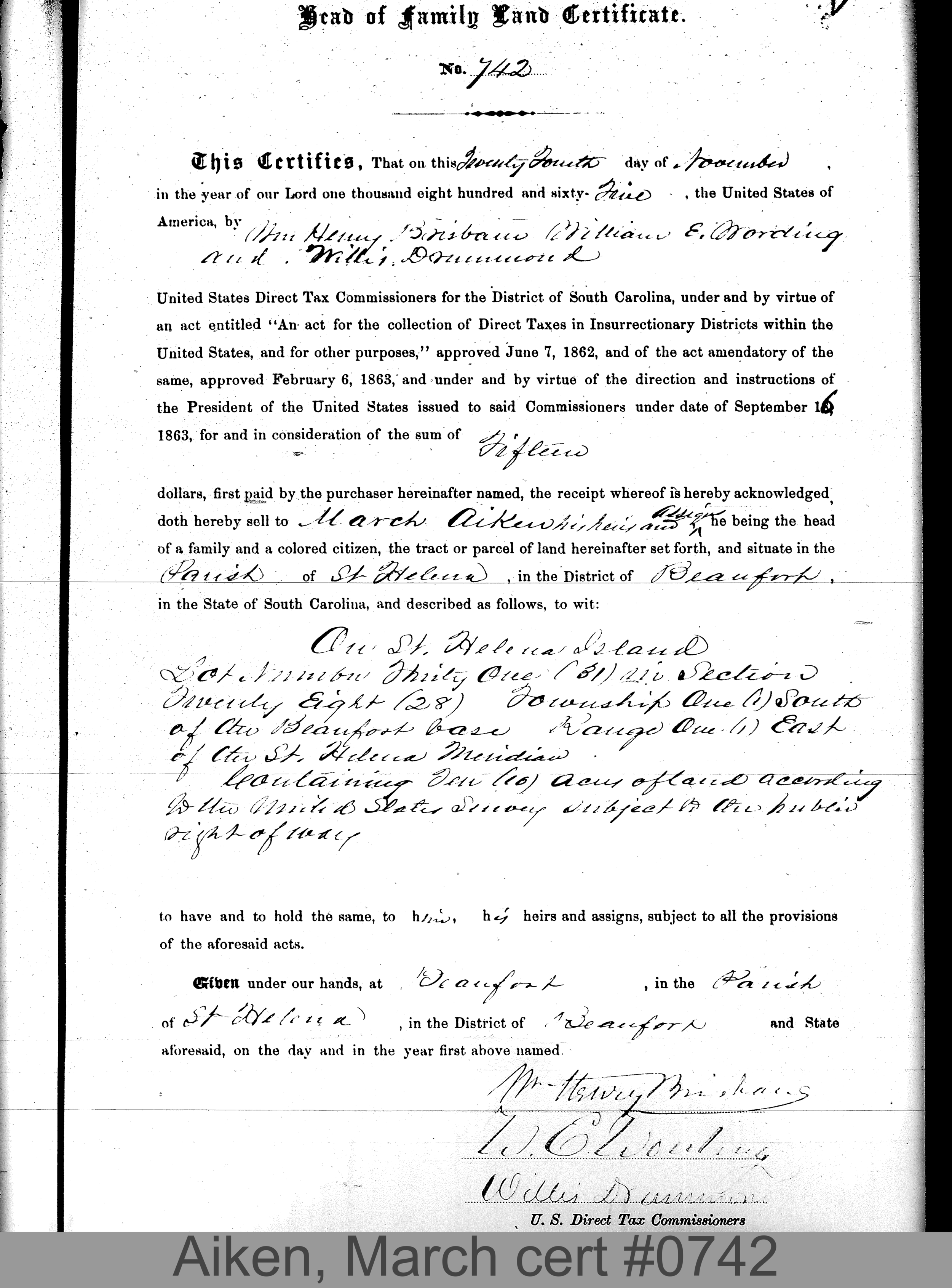 AIKEN, MARCH (Certificate #742) LOCALITY: St. Helena Island TSHP: 1S RNGE: 1E SECTION: 28 LOT NUMBER: 31 ACREAGE: 10 COST: 12.5