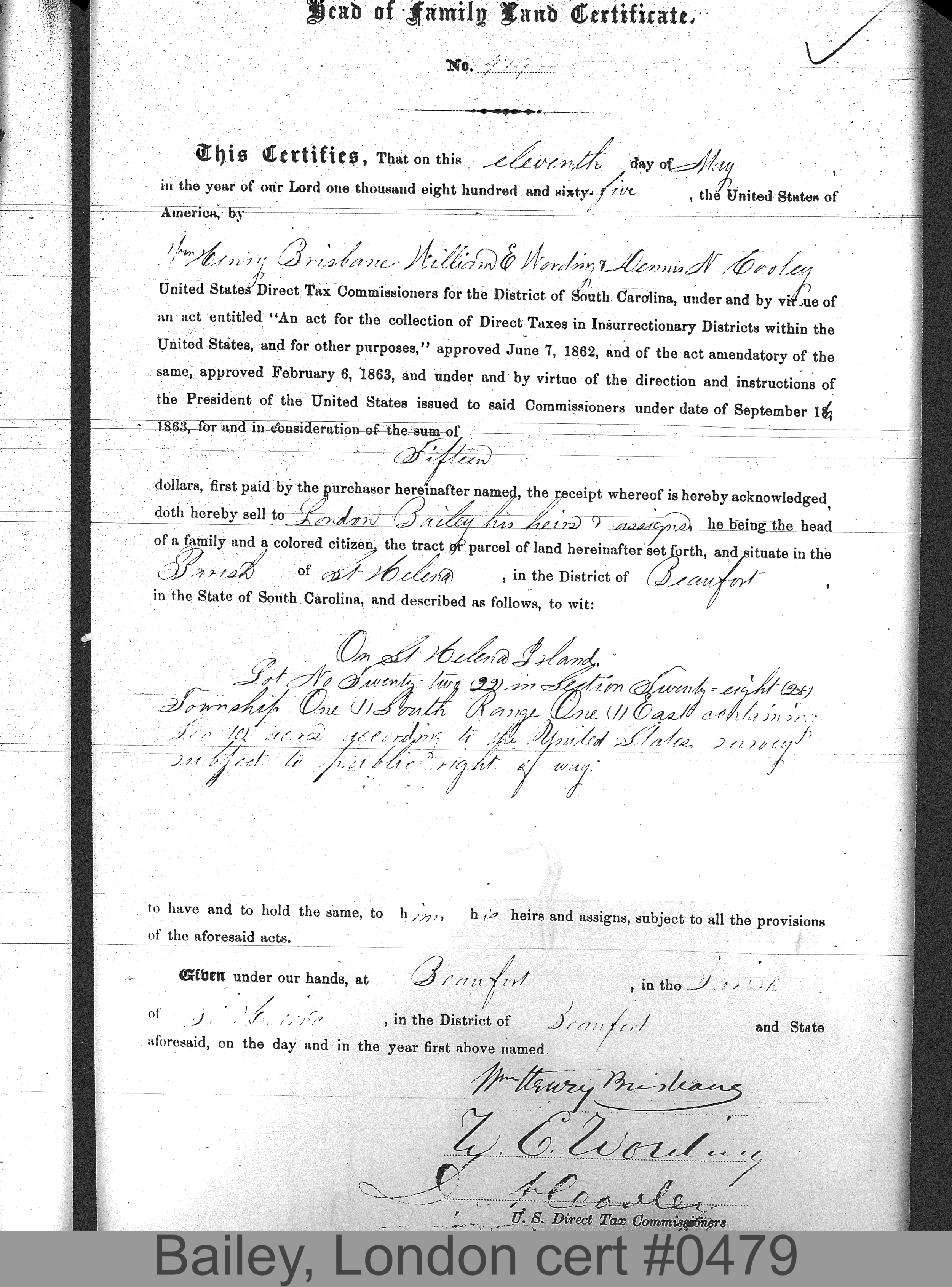 BAILEY, LONDON (Certificate #479) LOCALITY: St. Helena Island TSHP: 1S RNGE: 1E SECTION: 28 LOT NUMBER: 22 ACREAGE: 10 COST: 12.5