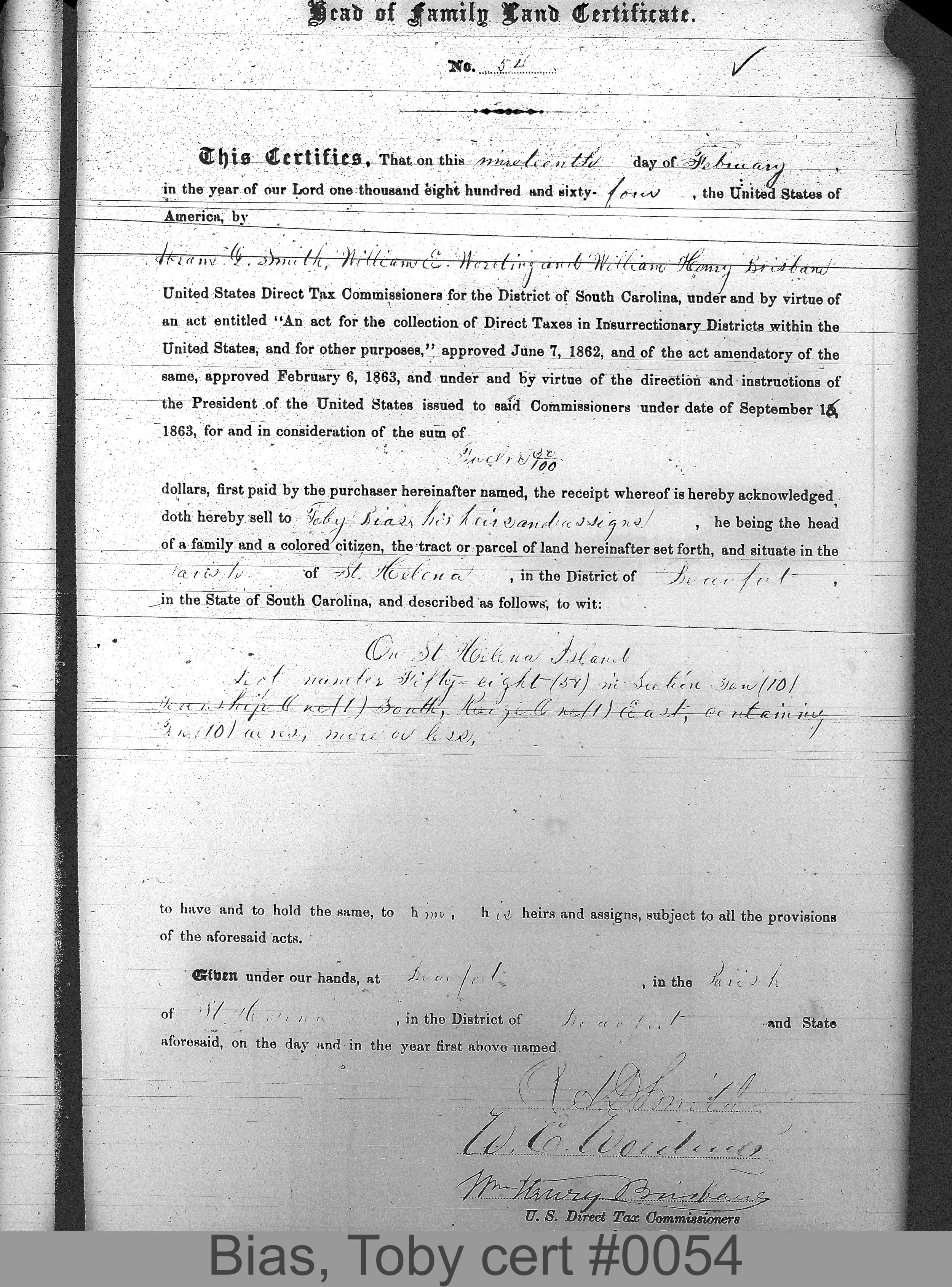 BIAS, TOBY (Certificate #54) LOCALITY: St. Helena Island TSHP: 1S RNGE: 1E SECTION: 10 LOT NUMBER: 58 ACREAGE: 10 COST: 12.5