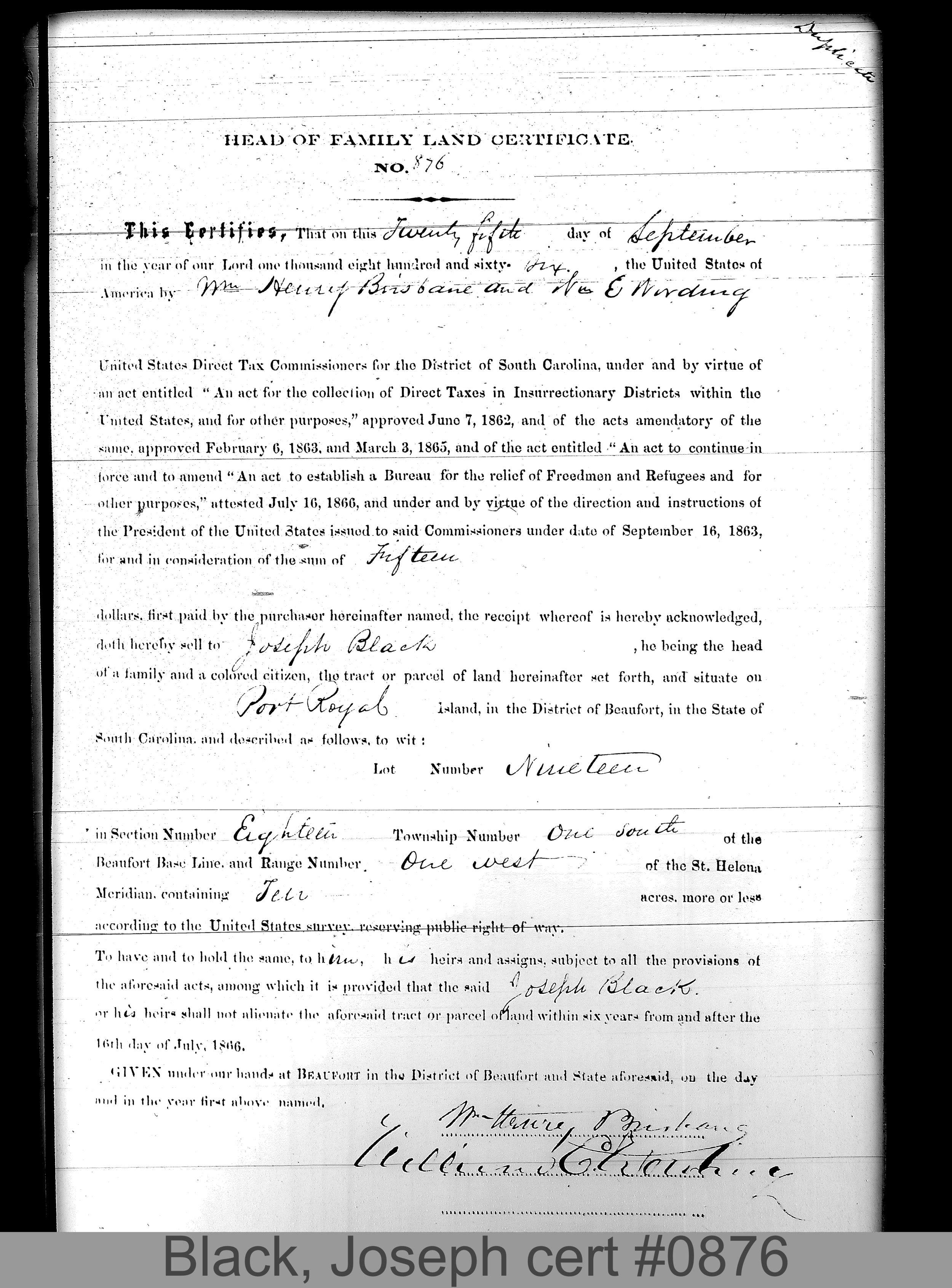 BLACK, JOSEPH (Certificate #876) LOCALITY: Port Royal Island TSHP: 1S RNGE: 1W SECTION: 18 LOT NUMBER: 19 ACREAGE: 10 COST: 12.5
