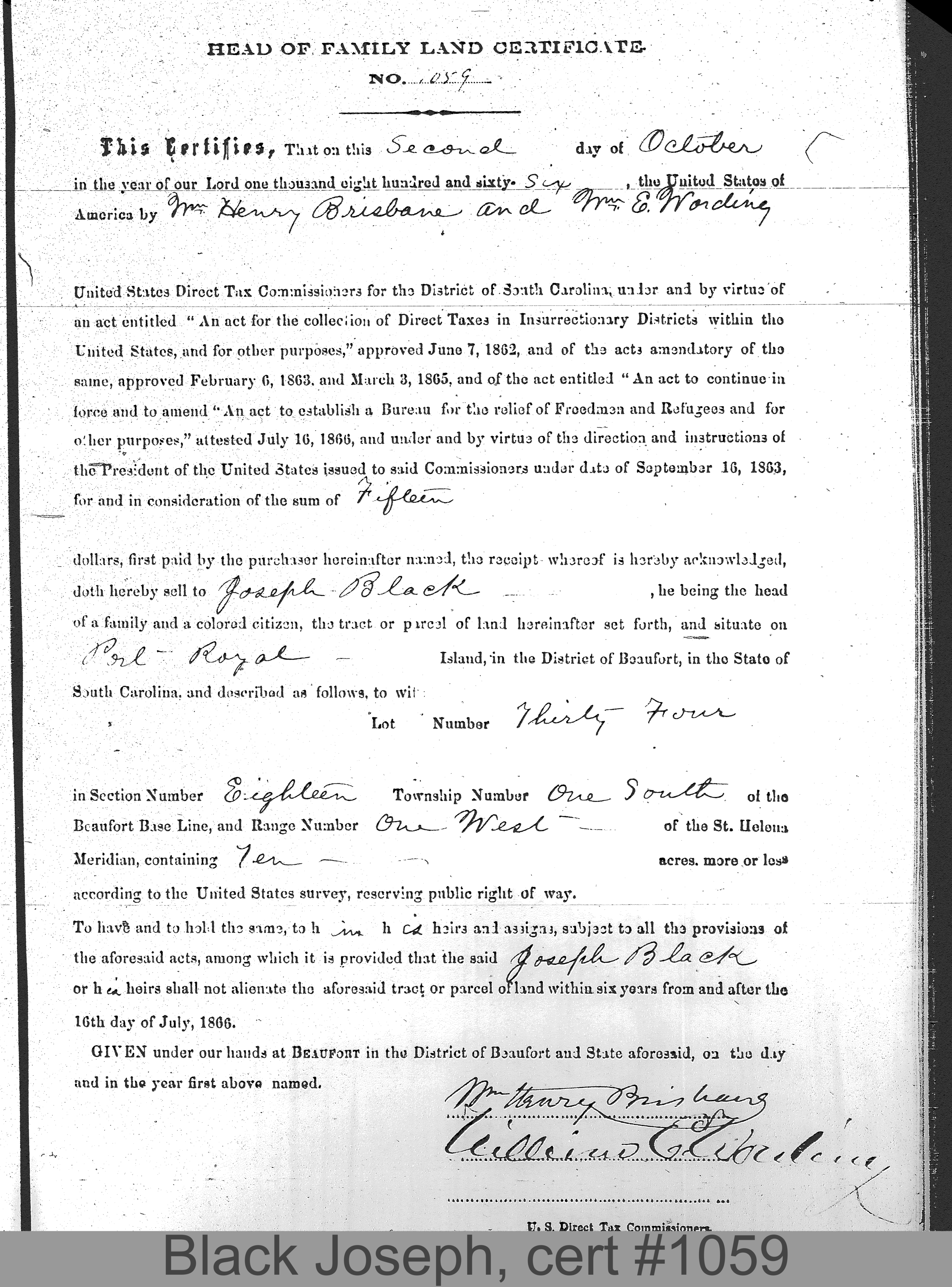 BLACK, JOSEPH (Certificate #1059) LOCALITY: Port Royal Island TSHP: 1S RNGE: 1W SECTION: 18 LOT NUMBER: 34 ACREAGE: 10 COST: 12.5