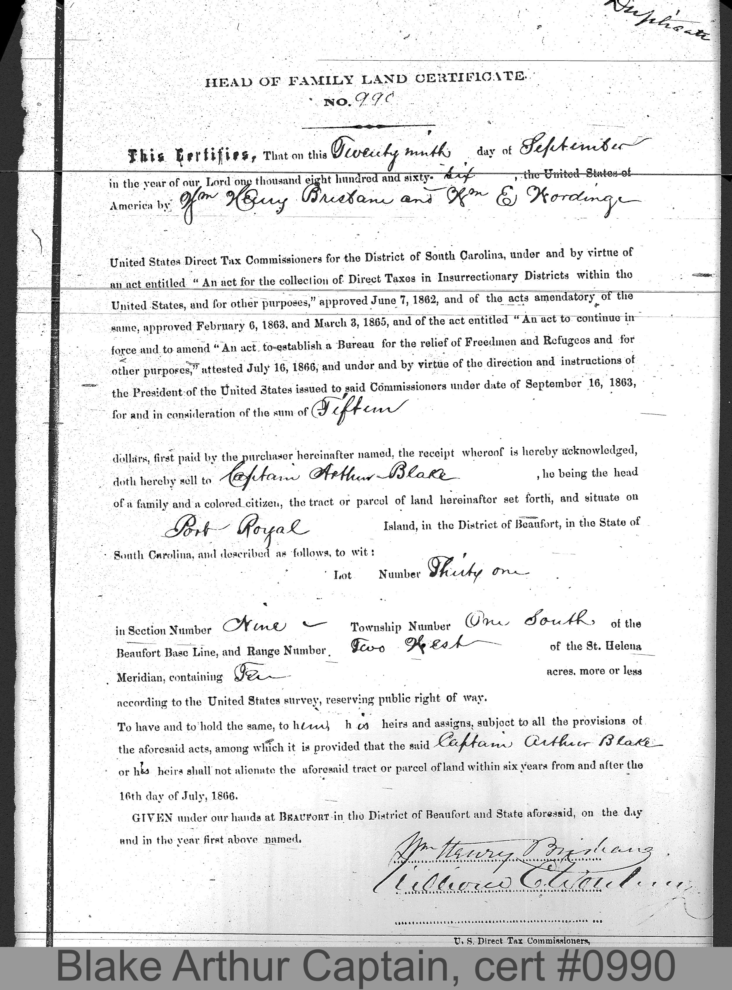 BLAKE, CAPTAIN ARTHUR (Certificate #990) LOCALITY: Port Royal Island TSHP: 1S RNGE: 2W SECTION: 9 LOT NUMBER: 31 ACREAGE: 10 COST: 12.5