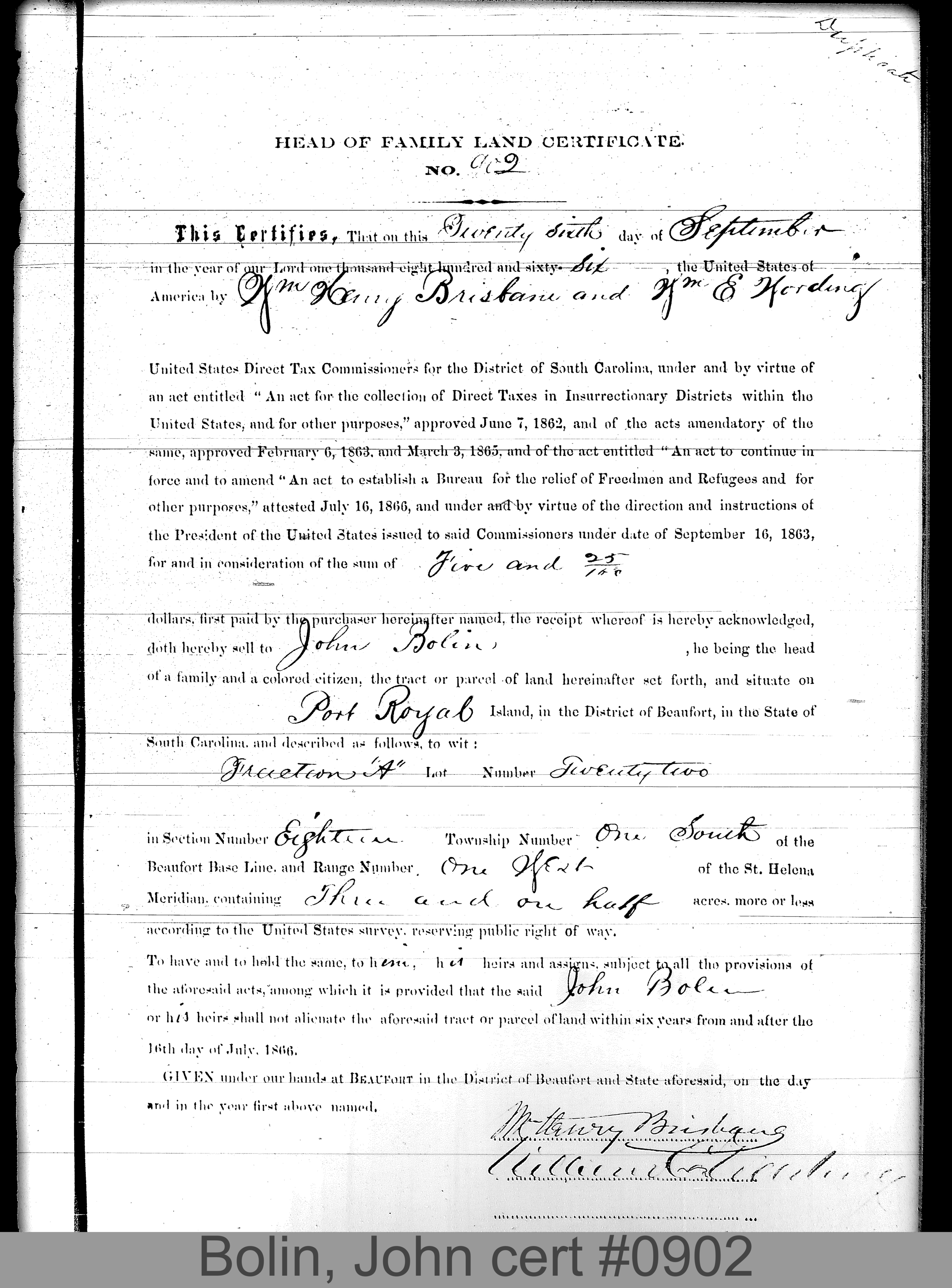 BOLIN, JOHN (Certificate #902) LOCALITY: Port Royal Island TSHP: 1S RNGE: 1W SECTION: 18 LOT NUMBER: Fraction A of lot 22 ACREAGE: 3.5 COST: 10