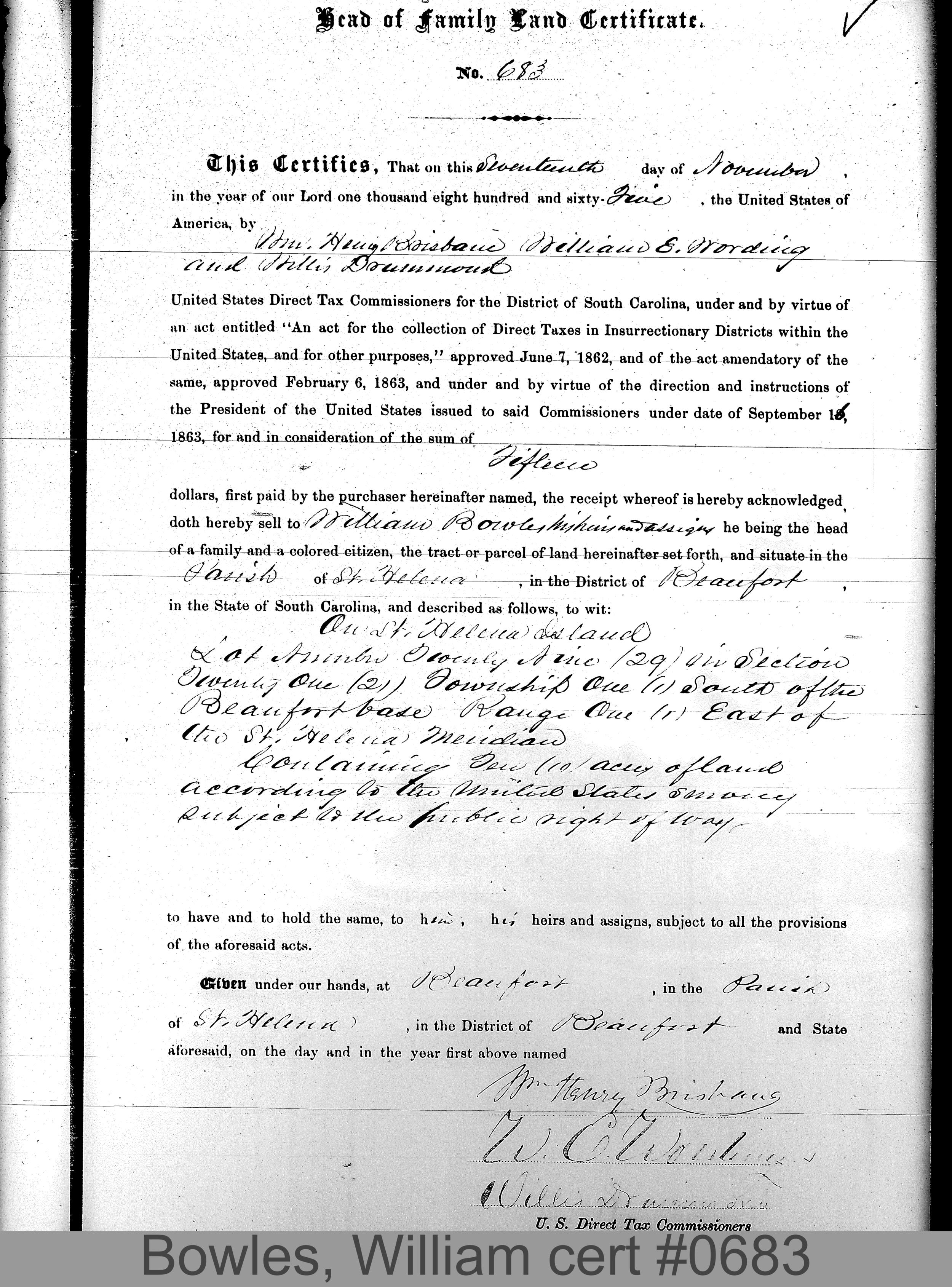BOWLES, WILLIAM (Certificate #683) LOCALITY: St. Helena Island TSHP: 1S RNGE: 1E SECTION: 21 LOT NUMBER: 29 ACREAGE: 10 COST: 12.5