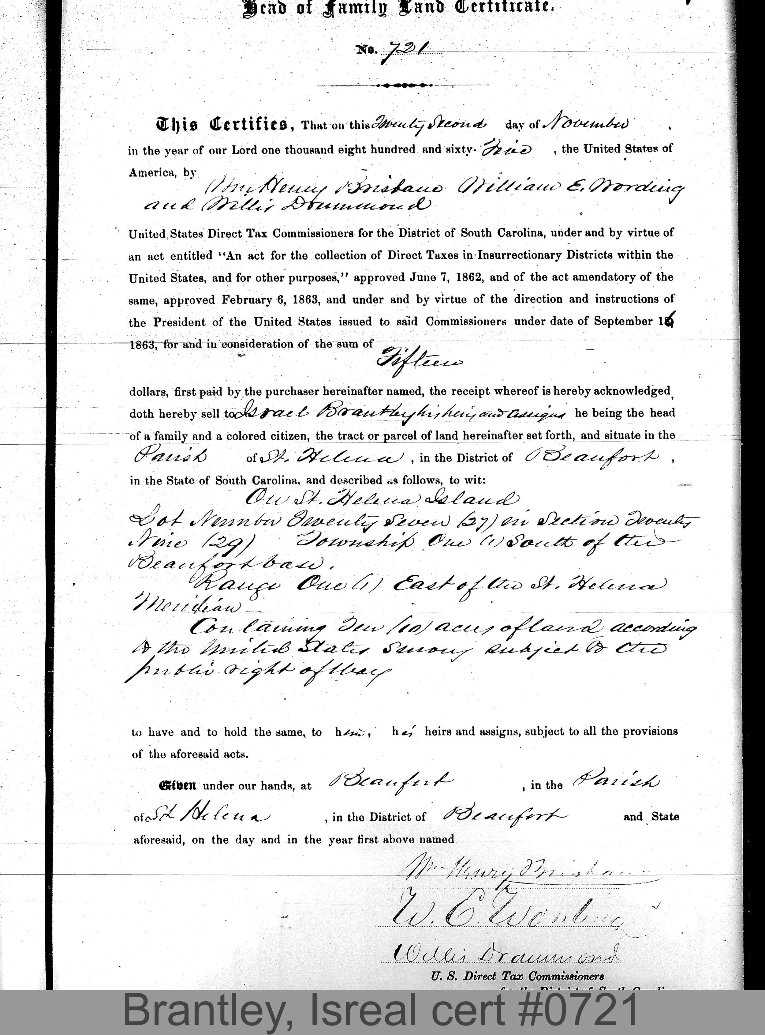BRANTLEY, ISRAEL (Certificate #721) LOCALITY: St. Helena Island TSHP: 1S RNGE: 1E SECTION: 29 LOT NUMBER: 27 ACREAGE: 10 COST: 5