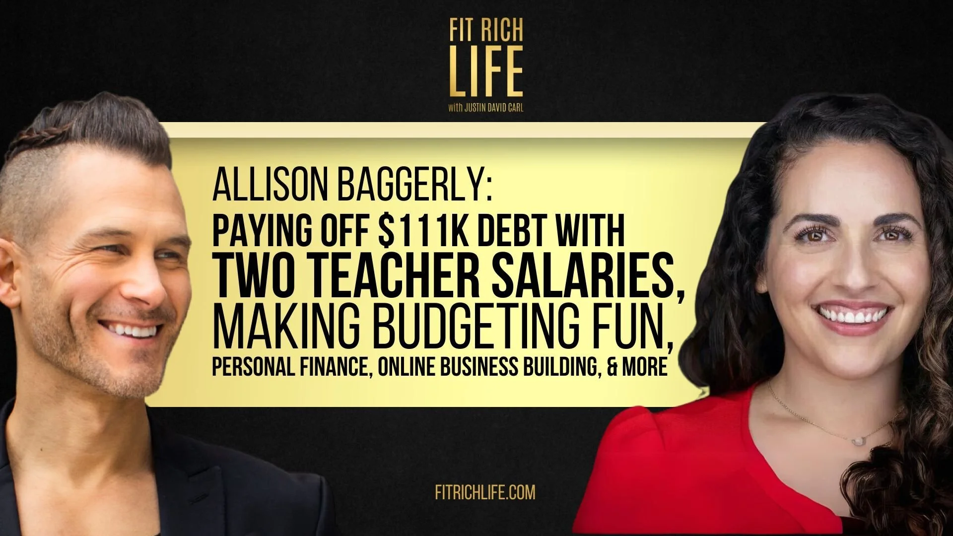 Allison Baggerly: Paying Off $111K Debt With Two Teacher Salaries, Making Budgeting Fun, Personal Finance, Online Business Building &amp; More  I Episode 77