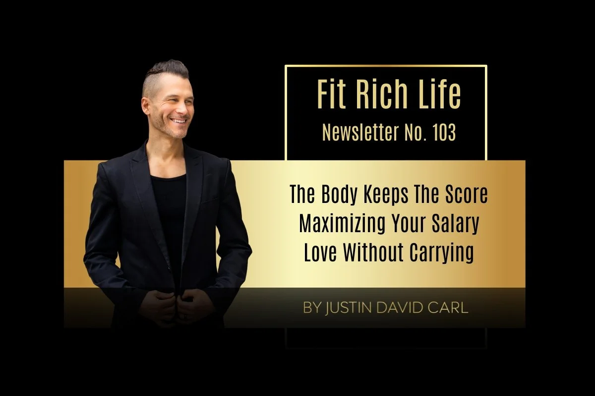 FRLN103: The Body Keeps The Score, Maximizing Your Salary, Love Without Carrying