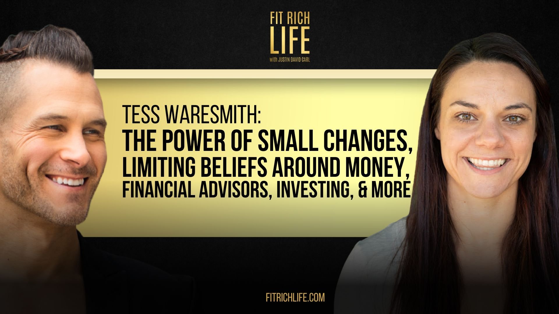 Tess Waresmith: The Power of Small Changes, Limiting Beliefs Around Money, Financial Advisors, Investing, &amp; More | FRLP 98