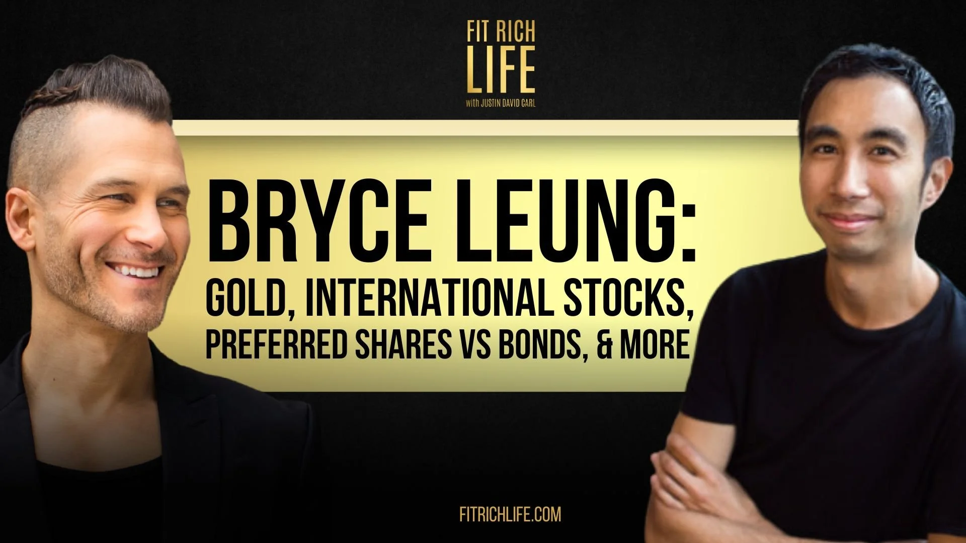 Bryce Leung: Gold, International Stocks, Preferred Shares vs Bonds, &amp; More | FRLP 101