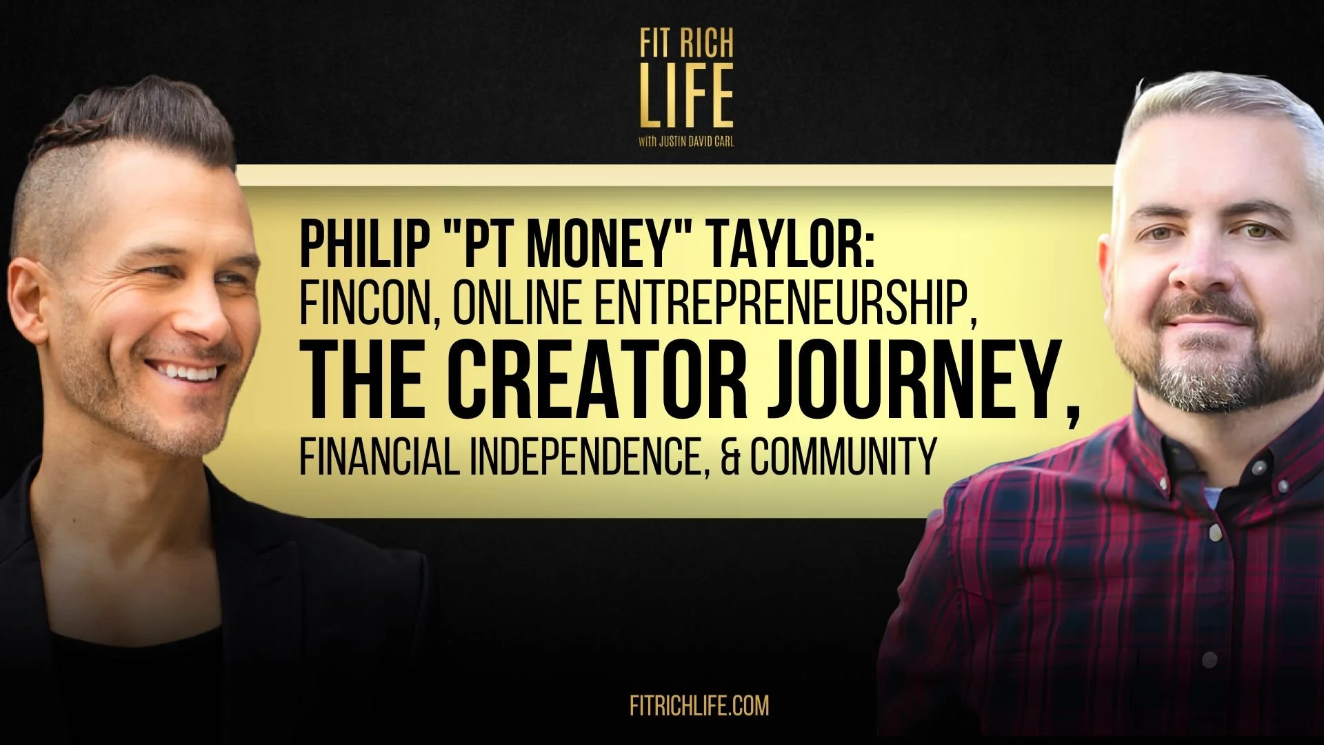 Philip "PT Money" Taylor: FinCon, Online Entrepreneurship, The Creator Journey, Financial Independence, &amp; Community | FRLP 111