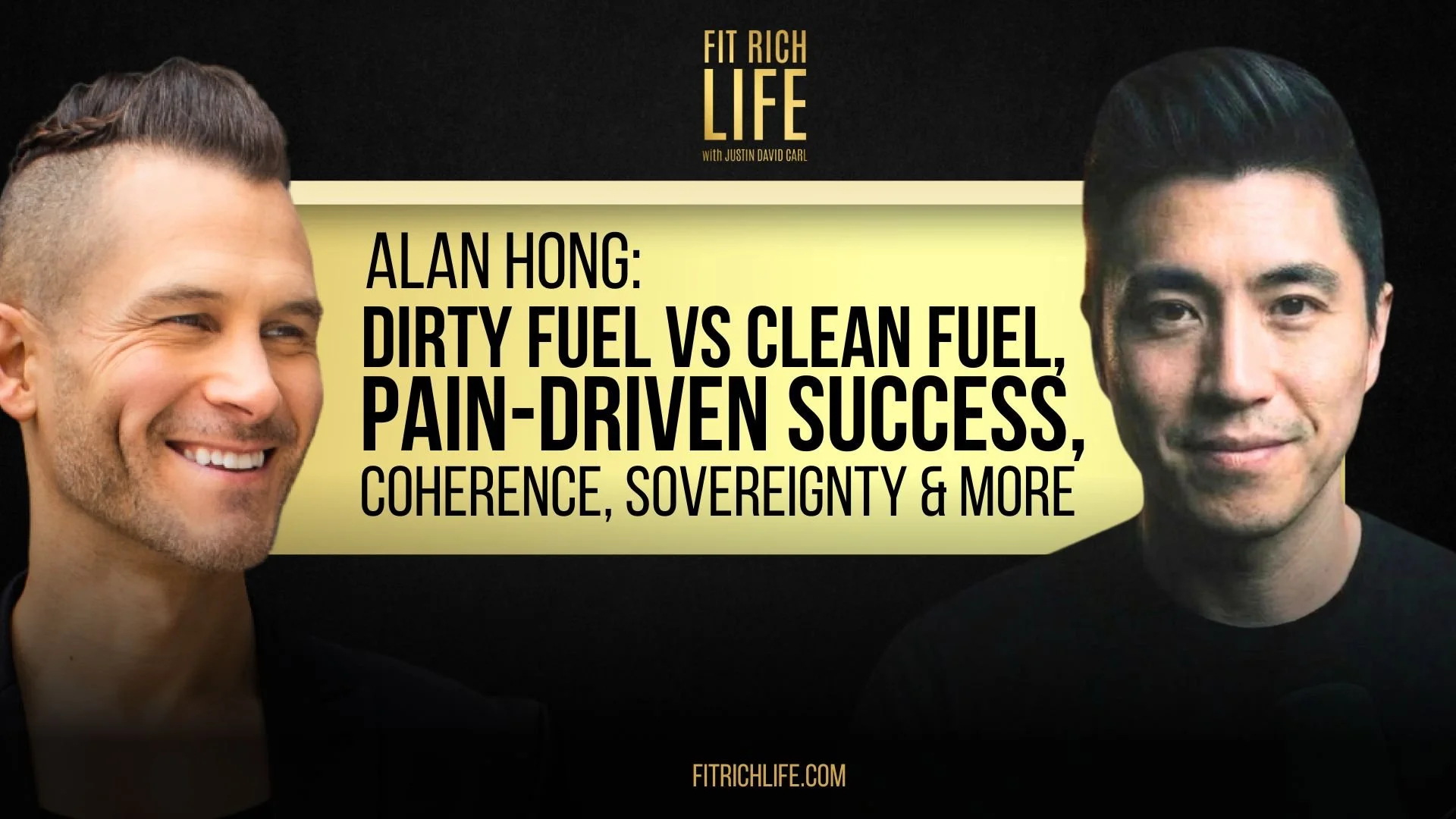 Alan Hong: Dirty Fuel vs Clean Fuel, Pain-Driven Success, Coherence, Sovereignty &amp; More | FRLP 114
