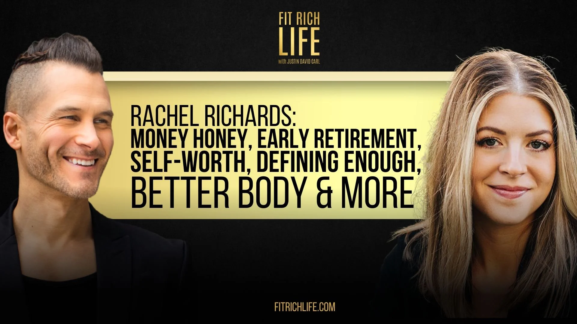 Rachel Richards: Money Honey, Early Retirement, Self-Worth, Defining Enough, Better Body &amp; More | FRLP 116