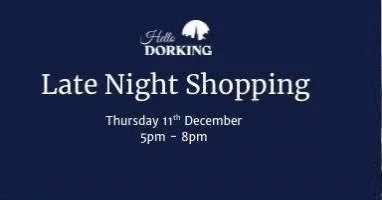 CHRISTMAS SHOPPING EVENING - THIS THURSDAY!

Join us and loads of Independent Dorking Businesses this Thursday (11th Dec) for a fabulous Christmas Shopping Evening.

Drinks and nibbles |  Live Music in Town

More details here: http://www.hellodorking