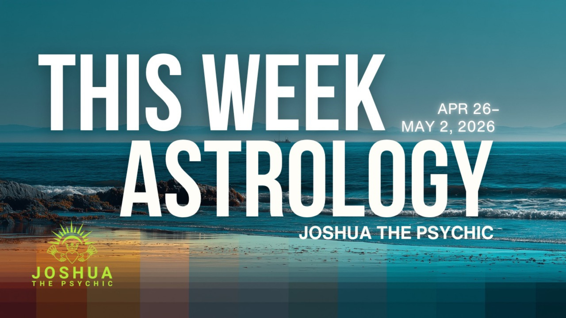 This Week Astrology: April 26-May 2, 2026