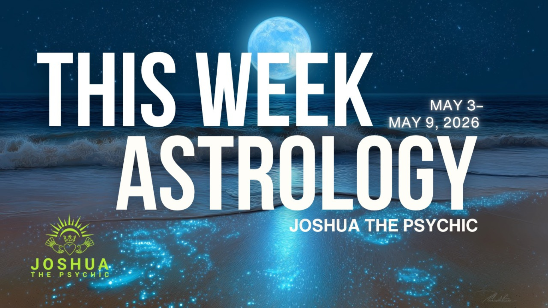 This Week Astrology: May 3-May 9, 2026