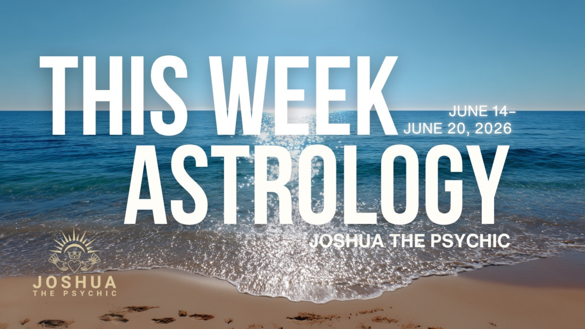 This Week Astrology: June 14–June 20, 2026