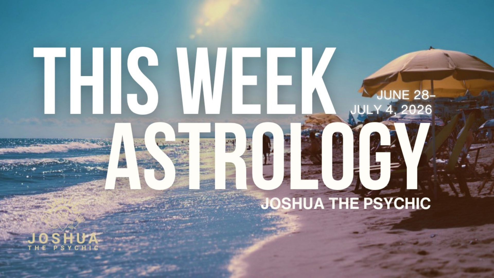 This Week Astrology: June 28–July 4, 2026