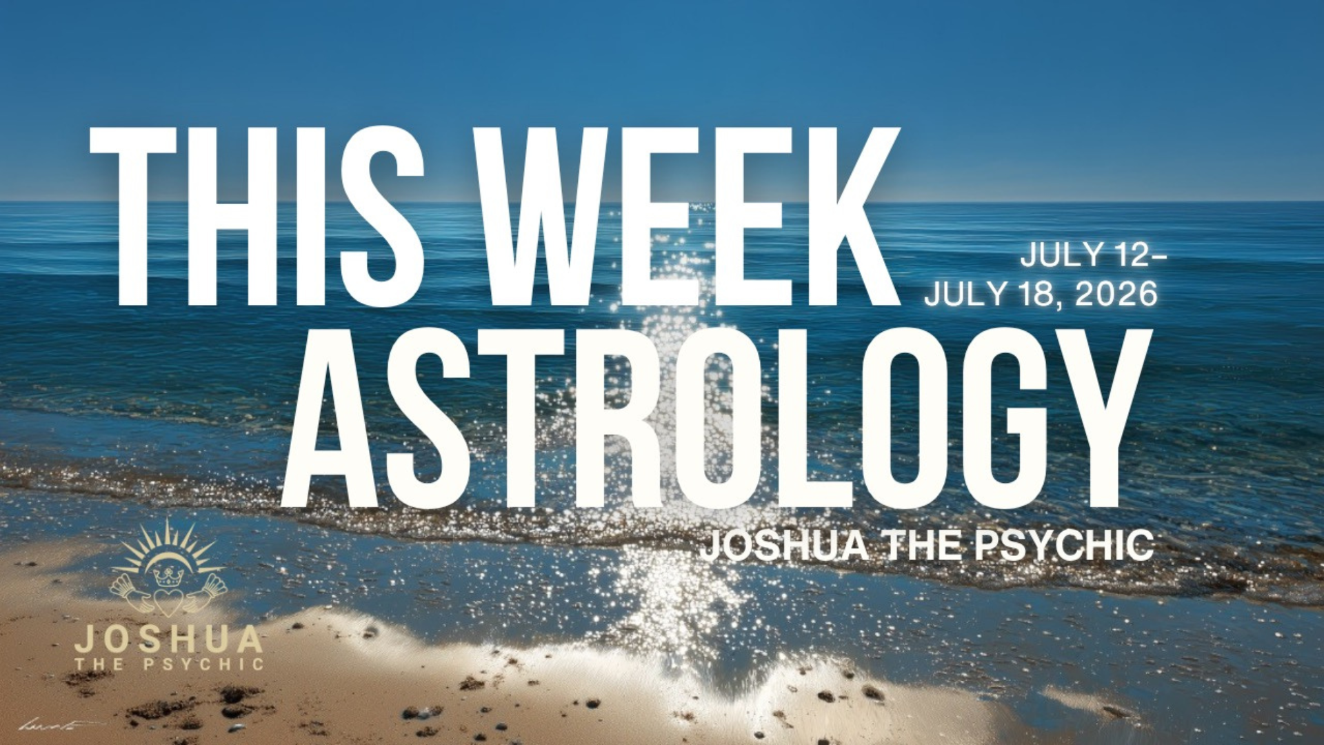 This Week Astrology: July 12–July 18, 2026