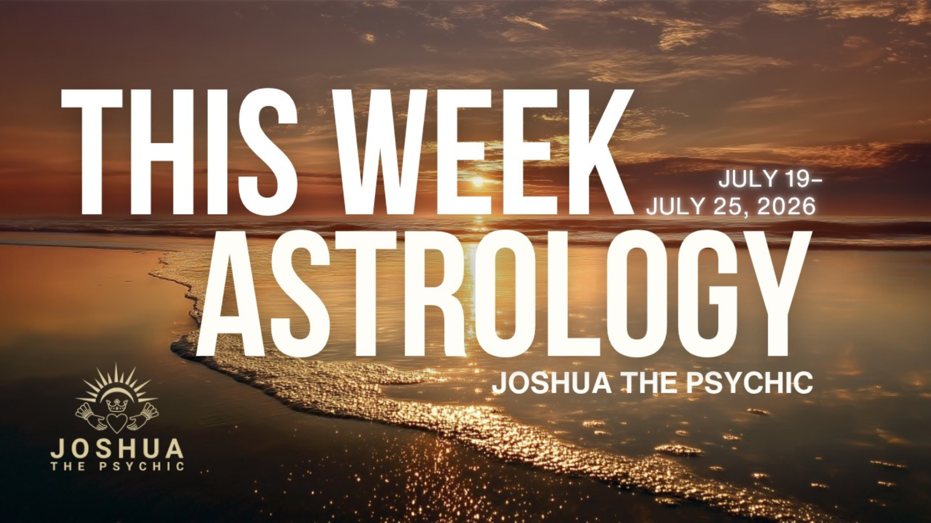 This Week Astrology: July 19–July 25, 2026