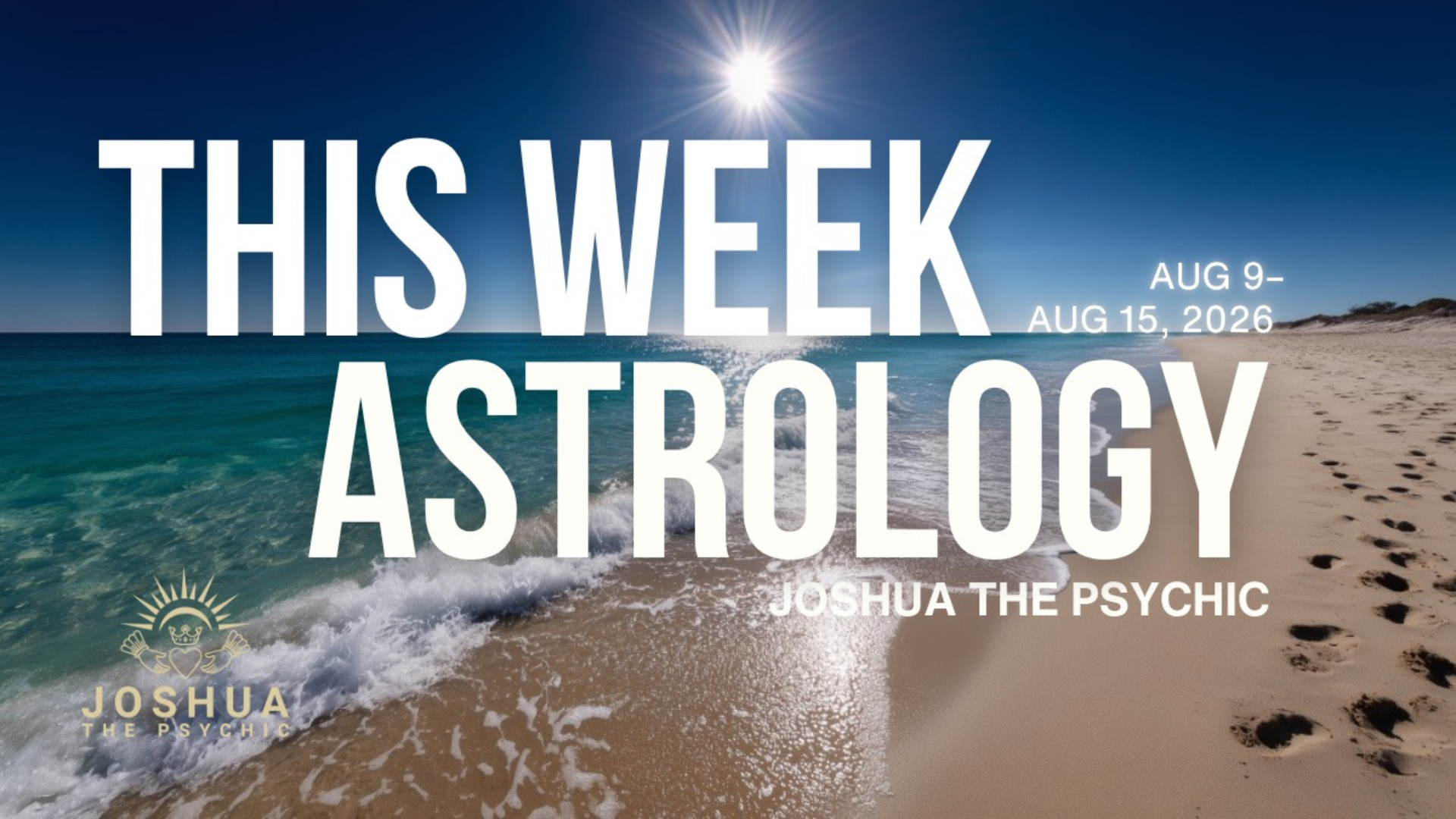 This Week Astrology: August 9–August 15, 2026
