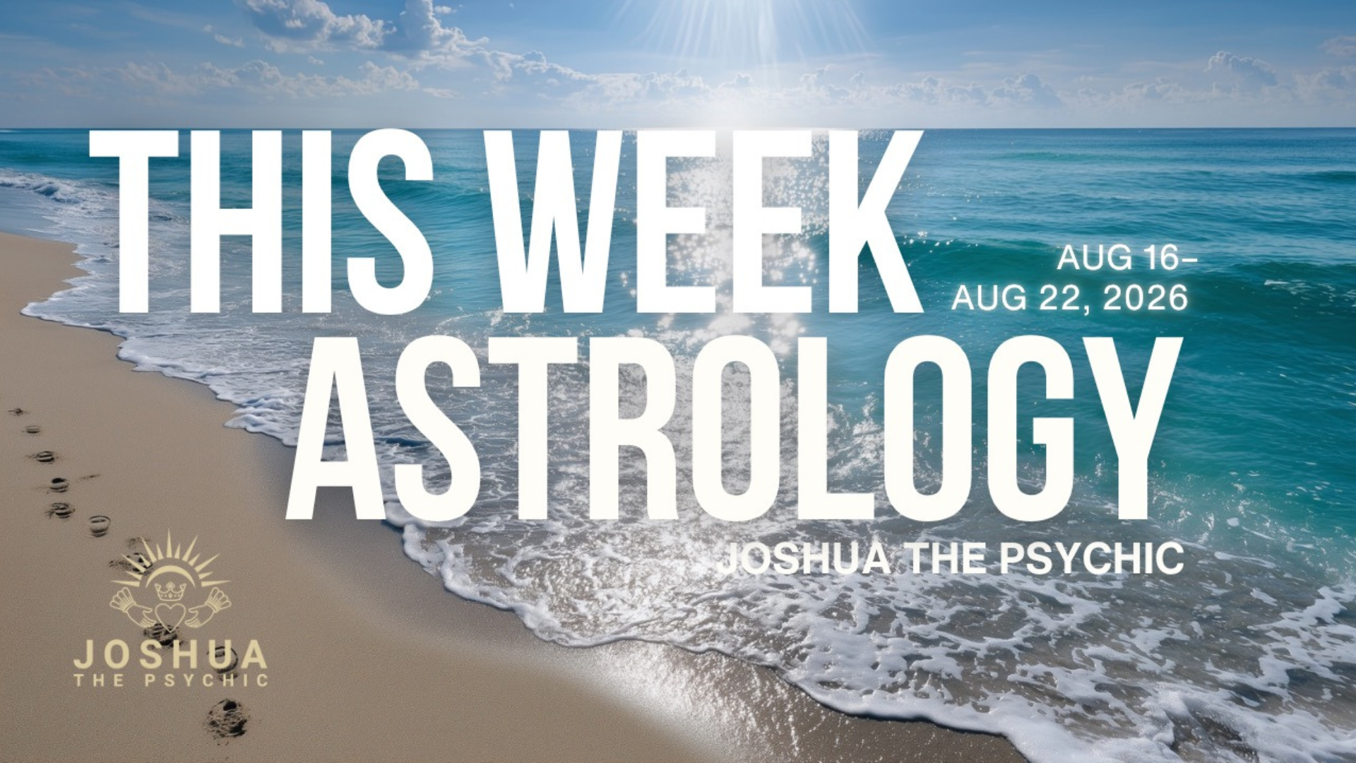 This Week Astrology: August 16–August 22, 2026