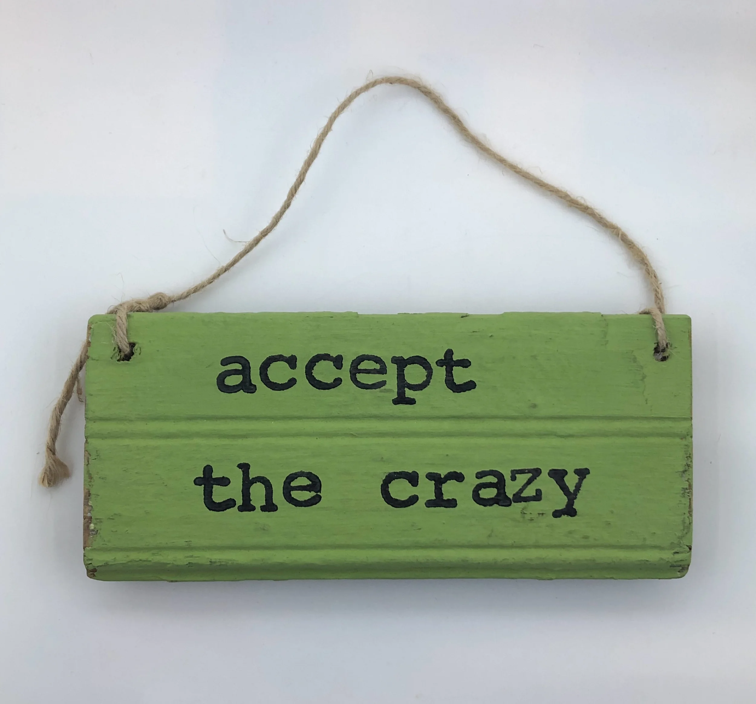 Accept crazy.green sign.jpeg