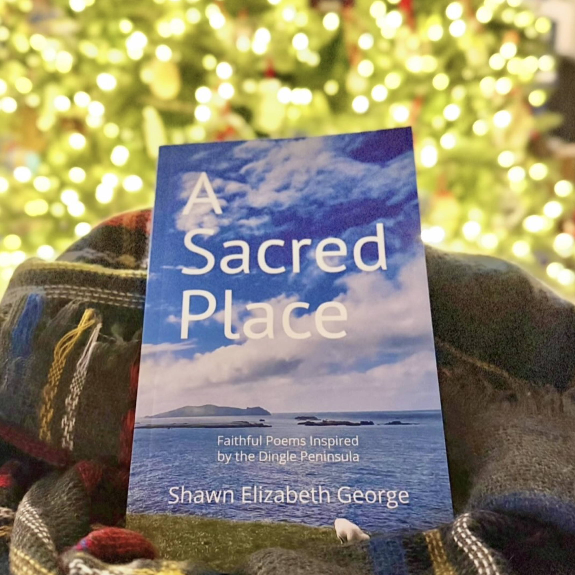 A Sacred Place: Faith-Inspired Poems from the Dingle Peninsula