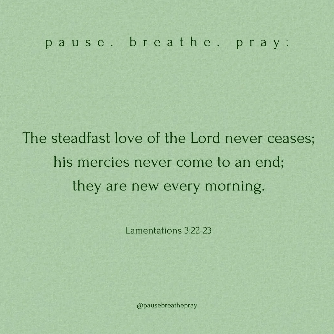 I invite you to join me to&hellip;

pause. breathe. pray.

May we give thanks for God&rsquo;s mercy which is available to us, and new, every morning.

#pausebreathepray #liveoutlove #livefromtheinsideout #scriptureverse #beencouraged