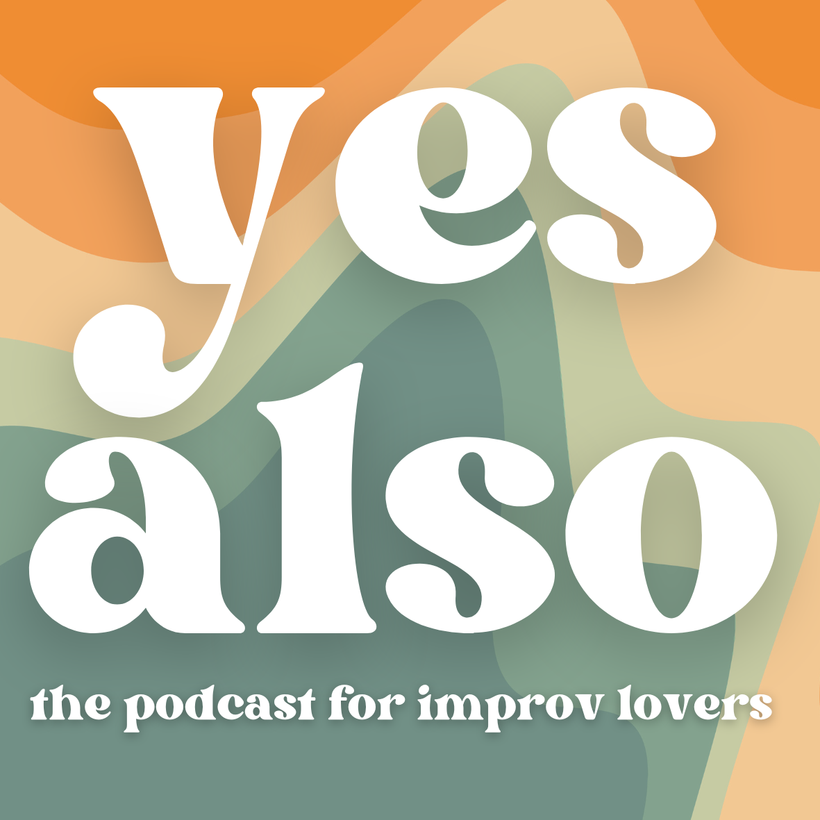 Yes Also The Podcast for Improv Lovers Logo