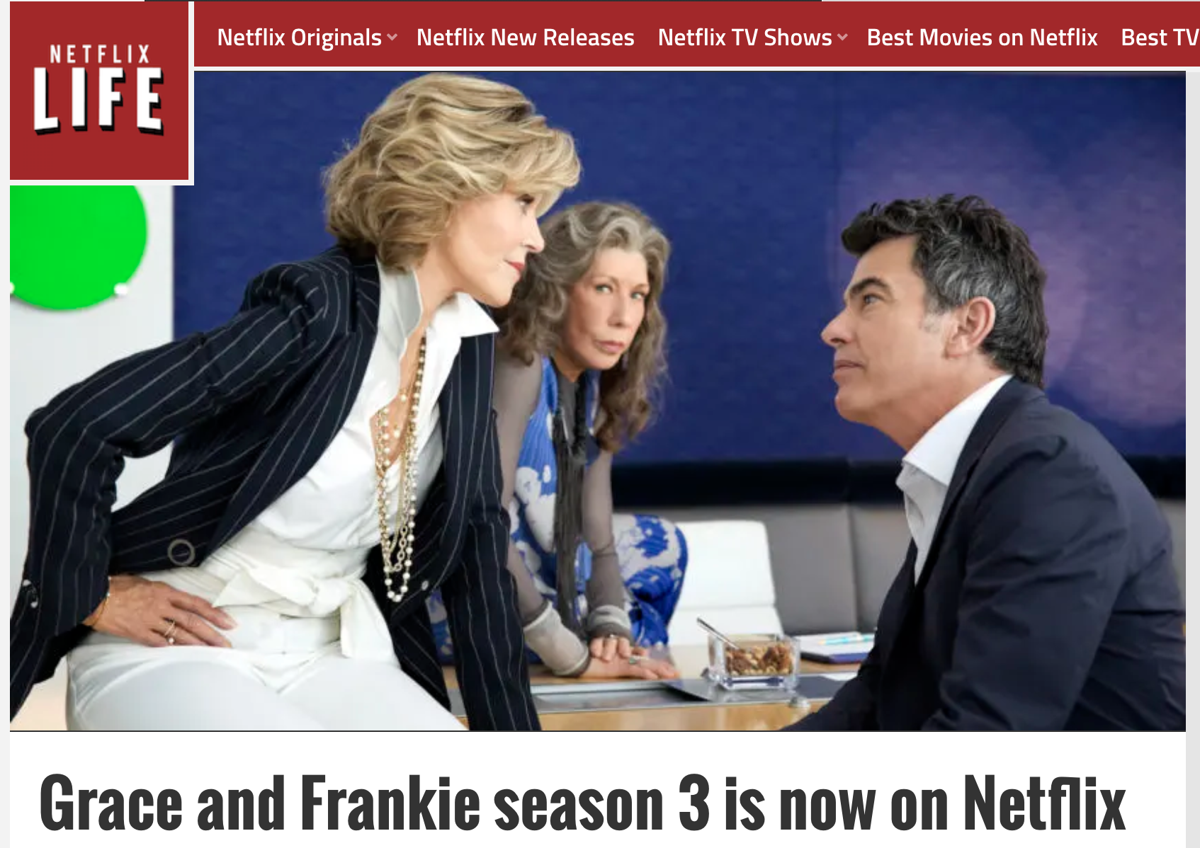   https://netflixlife.com/2017/03/24/grace-frankie-season-3-now-netflix/  