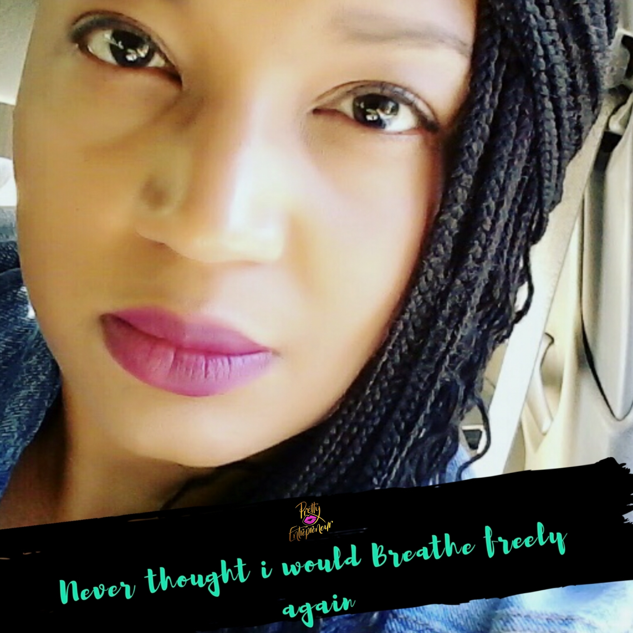 Never thought I would breathe freely again... By Kelly Thomas